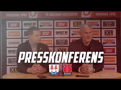 Presskonferens: Timrå IK - Örebro Hockey